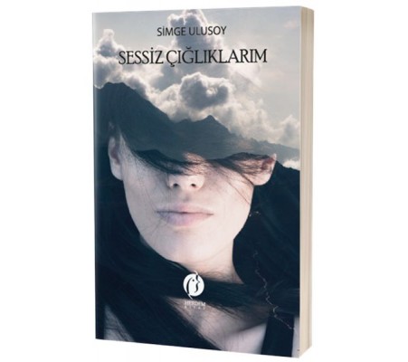Sessiz Çığlıklarım Sessiz Çığlıklarım