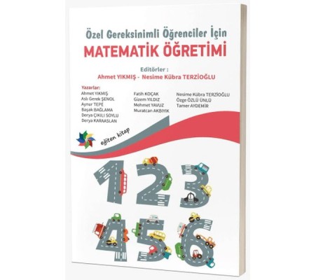 Özel Gereksinimli Öğrenciler İçin Matematik Öğretimi Özel Gereksinimli Öğrenciler İçin Matematik Öğretimi