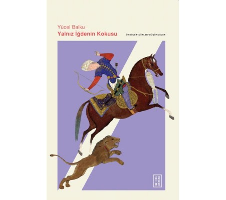 Yalnız İğdenin Kokusu Yalnız İğdenin Kokusu