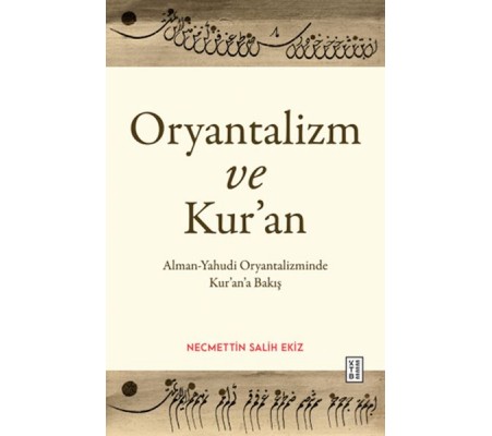 Oryantalizm ve Kur’an Oryantalizm ve Kur’an