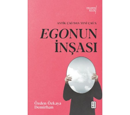 Egonun İnşası Egonun İnşası