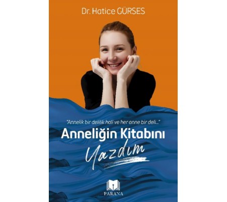 Anneliğin Kitabını Yazdım Anneliğin Kitabını Yazdım