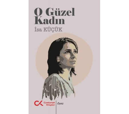 O Güzel Kadın O Güzel Kadın