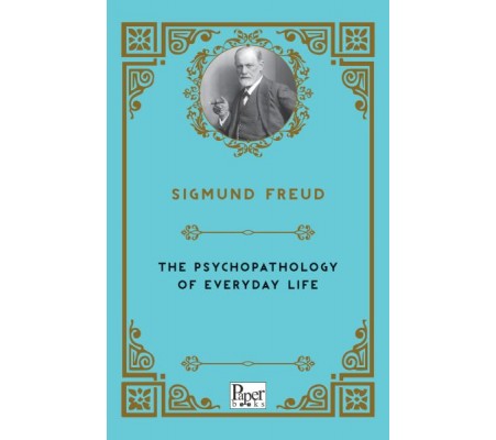 The Psychopathology of Everyday Life (İngilizce) The Psychopathology of Everyday Life (İngilizce)