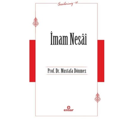 İmam Nesai (Öncülerimiz-40) İmam Nesai (Öncülerimiz-40)