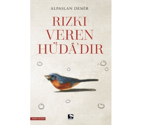 Rızkı Veren Hüdâ’dır Rızkı Veren Hüdâ’dır