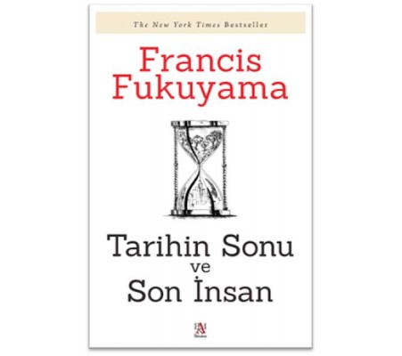 Tarihin Sonu Ve Son İnsan Tarihin Sonu Ve Son İnsan