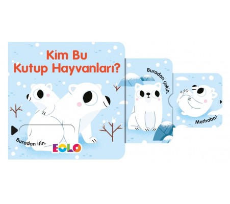 Kim Bu Kutup Hayvanları ! - Sürgülü Kitaplar