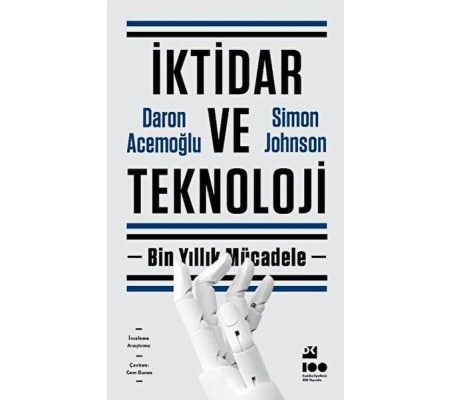 İktidar ve Teknoloji İktidar ve Teknoloji