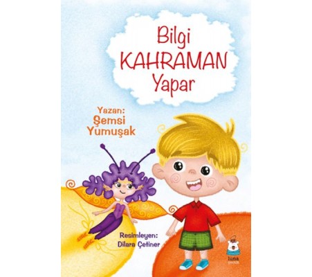 Bilgi Kahraman Yapar