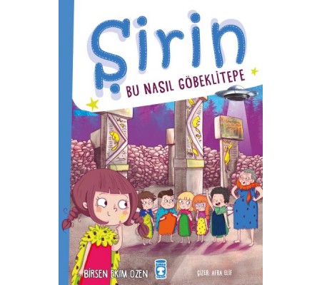Şirin - Bu Nasıl Göbeklitepe Şirin - Bu Nasıl Göbeklitepe