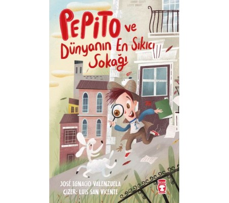 Pepito ve Dünyanın En Sıkıcı Sokağı