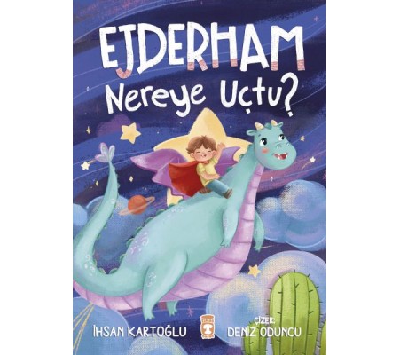 Ejderham Nereye Uçtu?