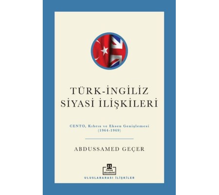 Türk - İngiliz Siyasi İlişkileri