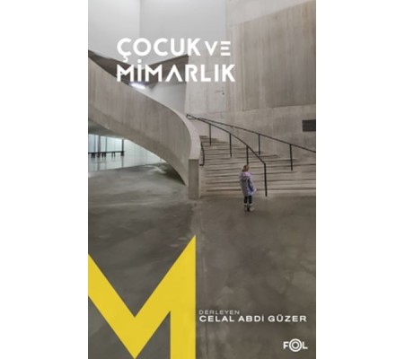 Çocuk ve Mimarlık Çocuk ve Mimarlık