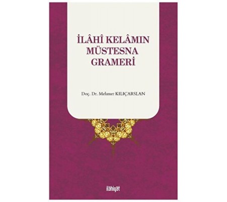 İlahi Kelamın Müstesna Grameri