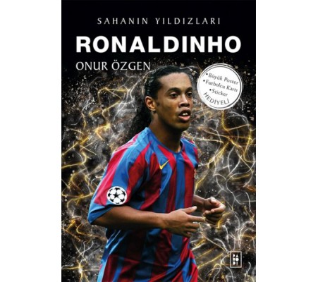 Ronaldinho - Sahanın Yıldızları Ronaldinho - Sahanın Yıldızları