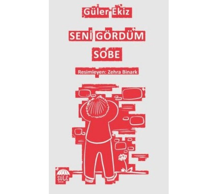 Seni Gördüm Sobe Seni Gördüm Sobe