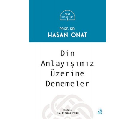 Din Anlayışımız Üzerine Denemeler