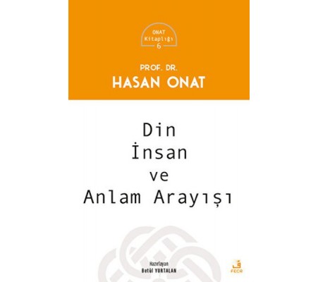 Din, İnsan ve Anlam Arayışı