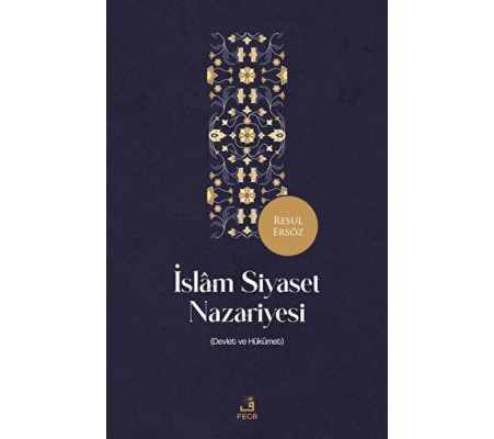 İslam Siyaset Nazariyesi İslam Siyaset Nazariyesi