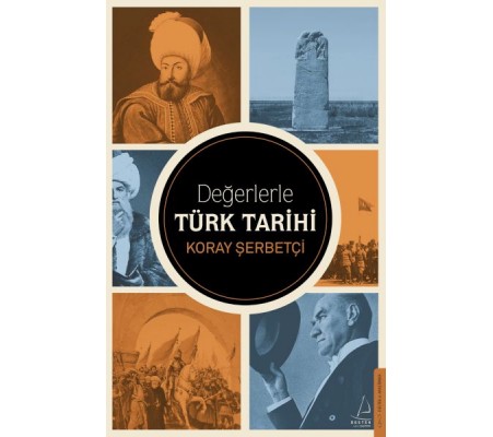 Değerlerle Türk Tarihi