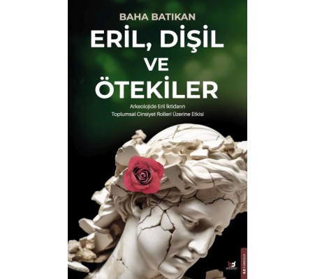 Eril, Dişil ve Ötekiler Eril, Dişil ve Ötekiler