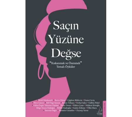 Saçın Yüzüne Değse Saçın Yüzüne Değse