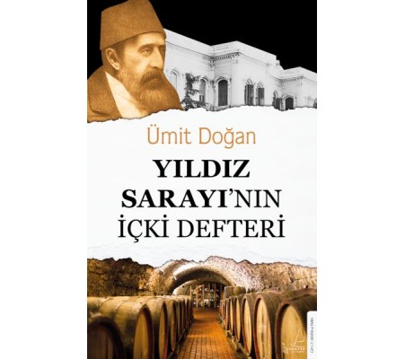 Yıldız Sarayının İçki Defteri Yıldız Sarayının İçki Defteri