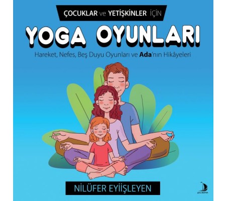 Çocuklar ve Yetişkinler İçin Yoga Oyunları Çocuklar ve Yetişkinler İçin Yoga Oyunları
