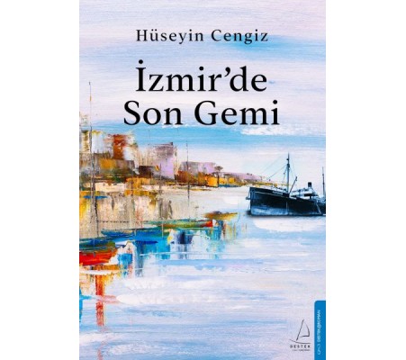 İzmir’de Son Gemi