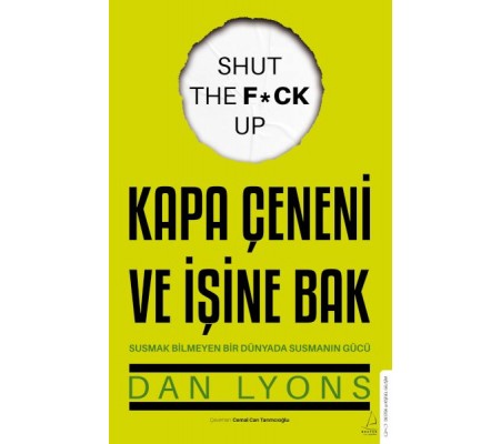 Kapa Çeneni ve İşine Bak Kapa Çeneni ve İşine Bak