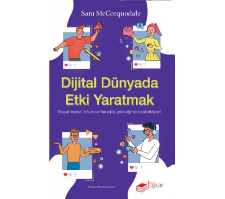 Dijital Dünyada Etki Yaratmak Dijital Dünyada Etki Yaratmak