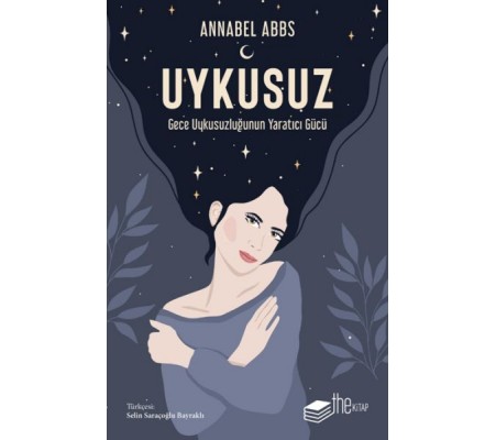 Uykusuz: Gece Uykusuzluğunun Yaratıcı Gücü Uykusuz: Gece Uykusuzluğunun Yaratıcı Gücü