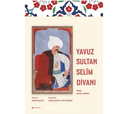 Yavuz Sultan Selim Divanı Yavuz Sultan Selim Divanı