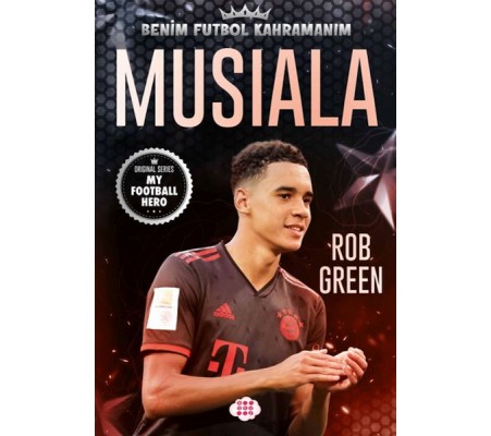 Musıala – Benim Futbol Kahramanım Musıala – Benim Futbol Kahramanım
