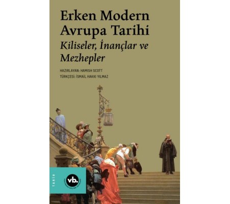 Erken Modern Avrupa Tarihi Erken Modern Avrupa Tarihi