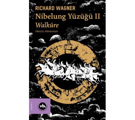 Nibelung Yüzüğü II Walküre Nibelung Yüzüğü II Walküre