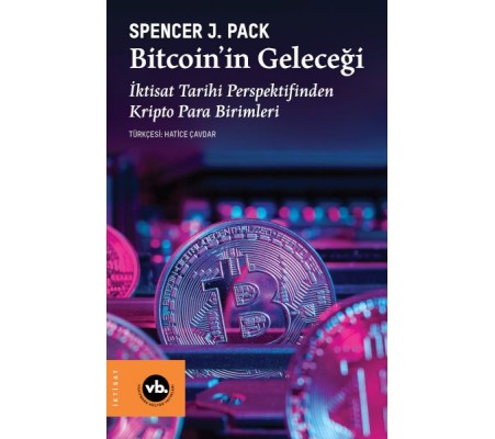 Bitcoin’in Geleceği Bitcoin’in Geleceği