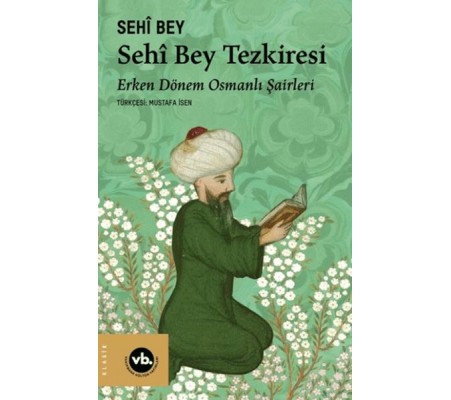 Sehi Bey Tezkiresi Sehi Bey Tezkiresi