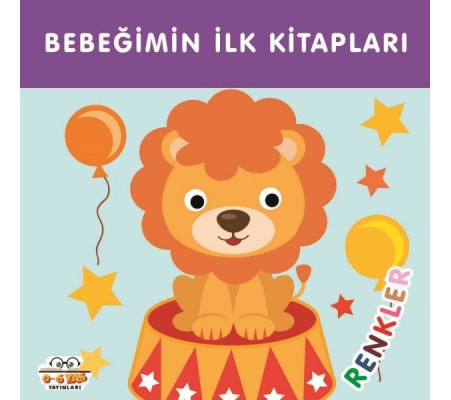 Bebeğimin İlk Kitapları Renkler Bebeğimin İlk Kitapları Renkler