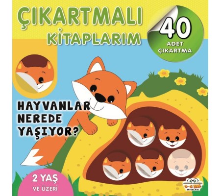 Çıkartmalı Kitaplarım-Hayvanlar Nerede Yaşıyor? Çıkartmalı Kitaplarım-Hayvanlar Nerede Yaşıyor?