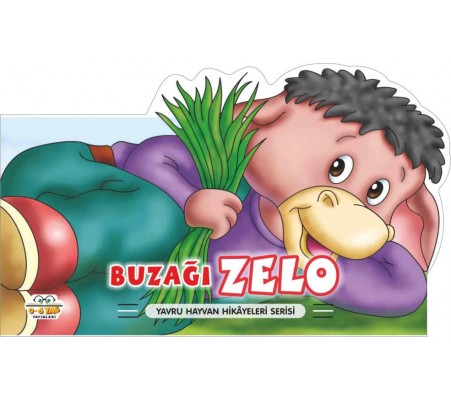 Buzağı Zelo - Yavru Hayvan Hikayeleri Serisi Buzağı Zelo - Yavru Hayvan Hikayeleri Serisi
