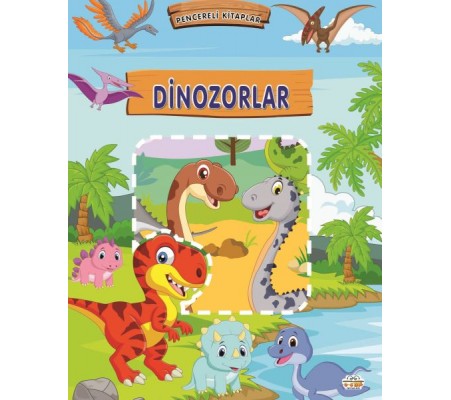 Pencereli Kitaplar Dinozorlar