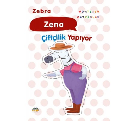 Zebra Zena Çiftçilik Yapıyor