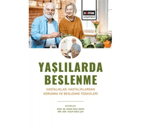 Yaşlılarda Beslenme Yaşlılarda Beslenme