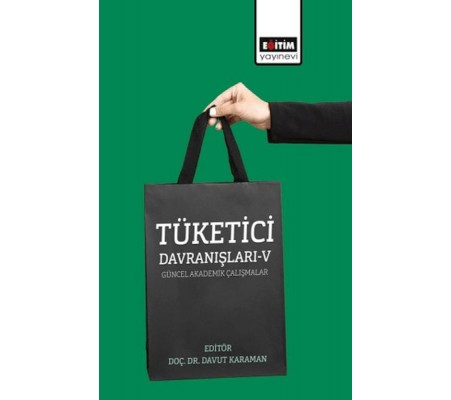 Tüketici Davranışları – V Tüketici Davranışları – V