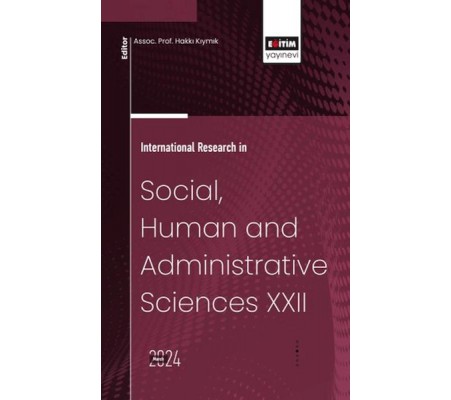 XXII_International Research In Social, Human And Admınıstratıve Scıences XXII_International Research In Social, Human And Admınıstratıve Scıences