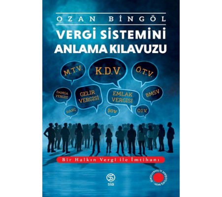 Vergi Sistemini Anlama Kılavuzu