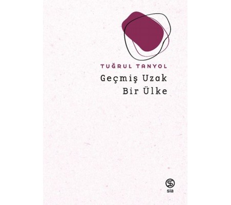 Geçmiş Uzak Bir Ülke